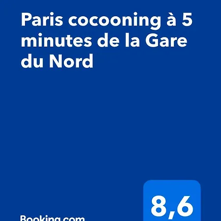 Cocooning A 5 Minutes De La Gare Du Nord Apartamento